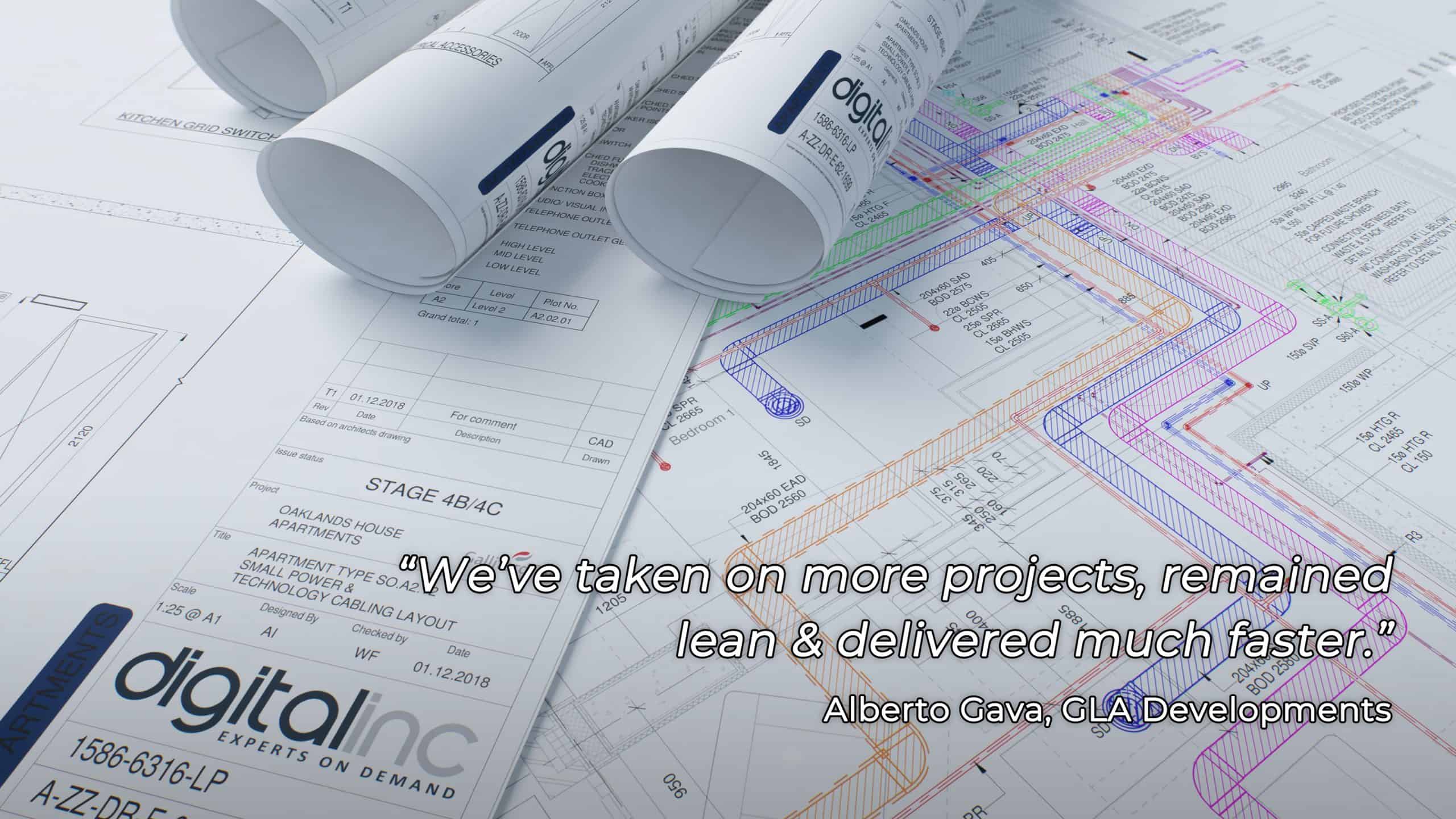 Building plans with testimonial: "We've taken on more projects, remained lean & delivered much faster." Alberto Gava, GLA Developments